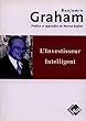 L'investisseur intelligent, Benjamin Graham